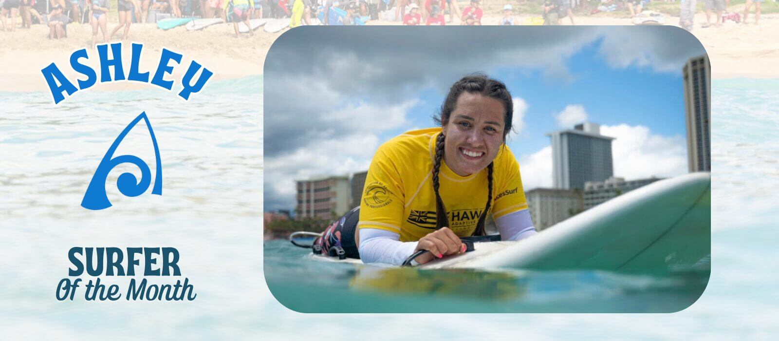 Surfer of the Month - June 2024 Ashley Bunting